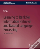 Learning To Rank For Information Retrieval And Natural Language Processing, Second Edition