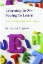 Learning To See = Seeing To Learn - Preview