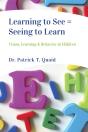 Learning To See = Seeing To Learn - Preview