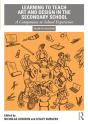 Learning To Teach Art And Design In The Secondary School - Preview