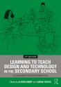 Learning To Teach Design And Technology In The Secondary School - Preview