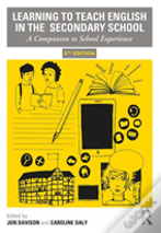 Learning To Teach English In The Secondary School