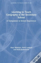Learning To Teach Geography In The Secondary School