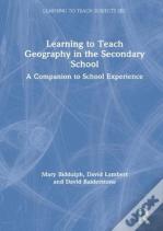Learning To Teach Geography In The Secondary School