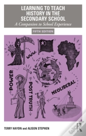 Learning To Teach History In The Secondary School