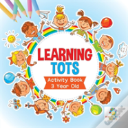 Learning Tots | Activity Book 3 Year Old