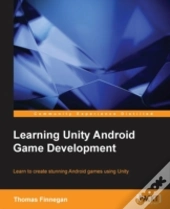 Learning Unity Android Game Development