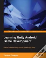 Learning Unity Android Game Development