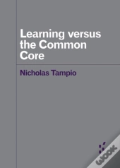 Learning Versus The Common Core