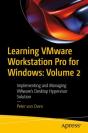 Learning Vmware Workstation Pro For Windows: Volume 2 - Preview
