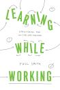 Learning While Working - Preview
