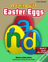 Learning With Easter Eggs - Book 2 - Eggs With Small Alphabets - 2years+Mommies