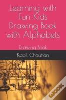 Learning With Fun Kids Drawing Book With Alphabets