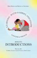 Learning With Gabriel And Ellise Book One- Introductions
