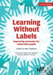 Learning Without Labels: Improving Outcomes For Vulnerable Pupils
