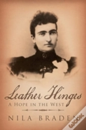 Leather Hinges: A Hope In The West