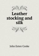 Leather Stocking And Silk