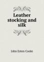 Leather Stocking And Silk - Preview