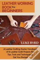 Leather Working Book For Beginners