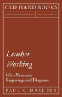 Leather Working - With Numerous Engravings And Diagrams - Preview