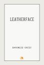 Leatherface - Preview