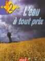 L'Eau À Tout Prix - Preview