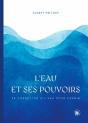 L'Eau Et Ses Pouvoirs : Se Connecter À L'Eau Pour Guérir - Preview