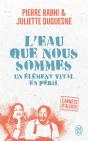 L'Eau Que Nous Sommes ; Un Élément Vital En Péril - Preview