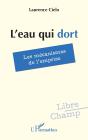 L'Eau Qui Dort : Les Mécanismes De L'Emprise - Preview