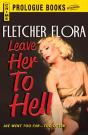 Leave Her To Hell - Preview