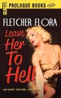 Leave Her To Hell - Preview