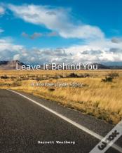 Leave It Behind You