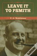 Leave It To Psmith