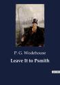 Leave It To Psmith - Preview