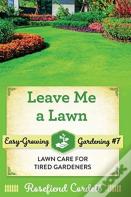 Leave Me A Lawn