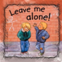 Leave Me Alone - Preview