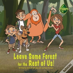 Capa do artigo Leave Some Forest For The Rest Of Us