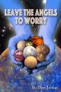 Leave The Angels To Worry - Preview