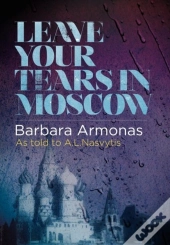 Leave Your Tears In Moscow