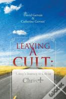 Leaving A Cult