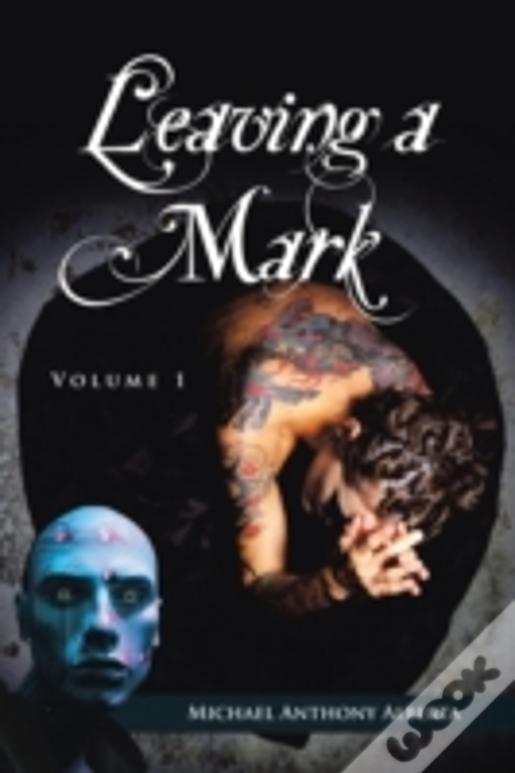 Leaving A Mark