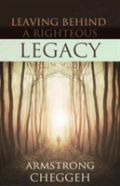 Leaving Behind A Righteous Legacy