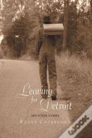 Leaving For Detroit