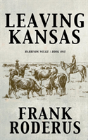 Leaving Kansas - Preview