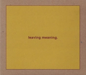 Capa do artigo Leaving Meaning. - CD
