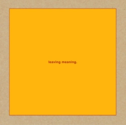 Capa do artigo Leaving Meaning - Vinil
