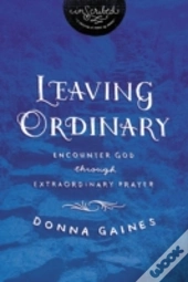 Leaving Ordinary