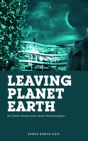 Leaving Planet Earth - Preview