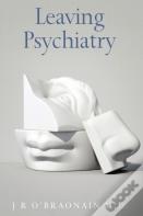 Leaving Psychiatry