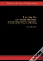 Leaving The Adventist Ministry